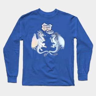 Wings of Fire - Snowfall and Lynx - Someone is Going to Die of Fun Long Sleeve T-Shirt